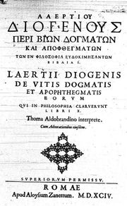  О жизни, учениях и изречениях знаменитых философов. Издание 1594