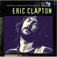Обложка альбома «Martin Scorsese Presents The Blues. Eric Clapton» (Eric Clapton, 2006)
