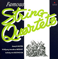 Обложка альбома «Famous String Quartets. Joseph Haydn, Wolfgang Amadeus Mozart, Ludwig Van Beethoven» (1993)